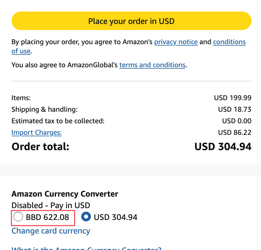 Amazon checkout showing USD $304.94 converted to BBD 622.08